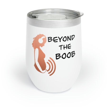Beyond the Boob, Chill Tumbler